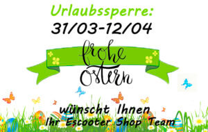 ostern urlaubssperre e scooter shop